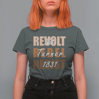 Nat Turner Quote T Shirt For Women Black History Month