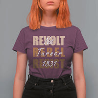 Nat Turner Quote T Shirt For Women Black History Month