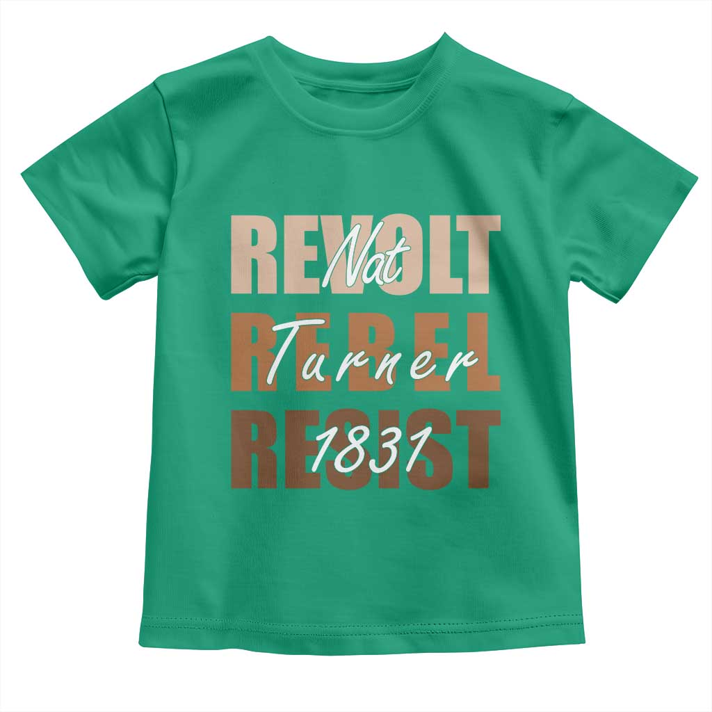 Nat Turner Quote Toddler T Shirt Black History Month