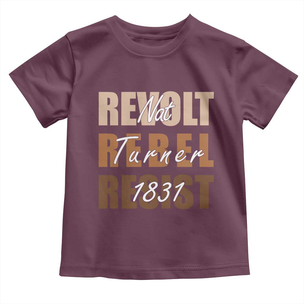 Nat Turner Quote Toddler T Shirt Black History Month