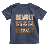 Nat Turner Quote Toddler T Shirt Black History Month