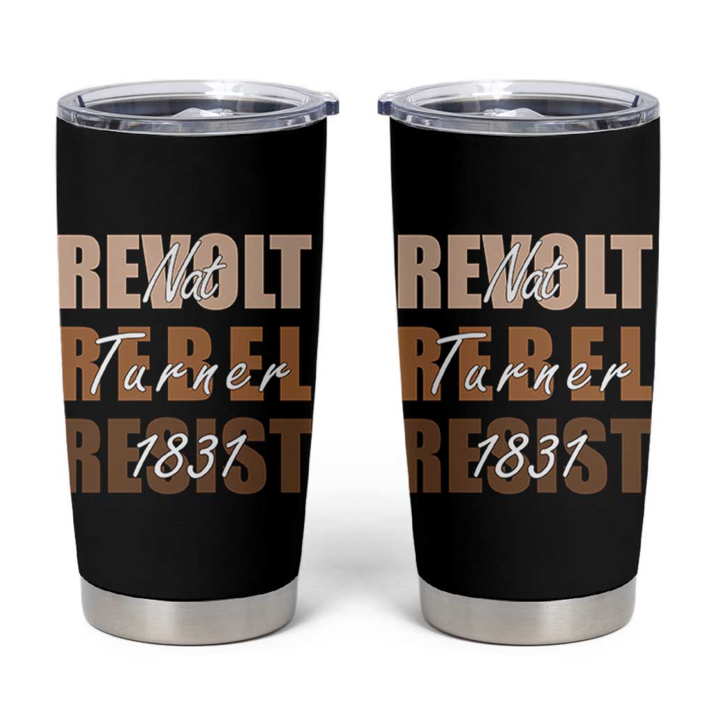 Nat Turner Quote Tumbler Cup Black History Month
