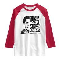 Nat Turner Quote Raglan Shirt Black History Hero Y'all Gone Learn Today