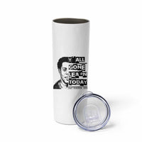 Nat Turner Quote Skinny Tumbler Black History Hero Y'all Gone Learn Today