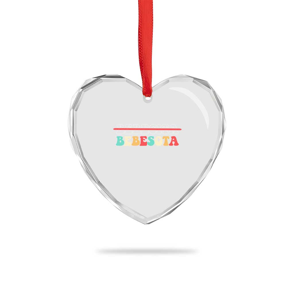 Tu No Eres Bebecita To Eres Bebesota Heart Crystal Glass Ornament