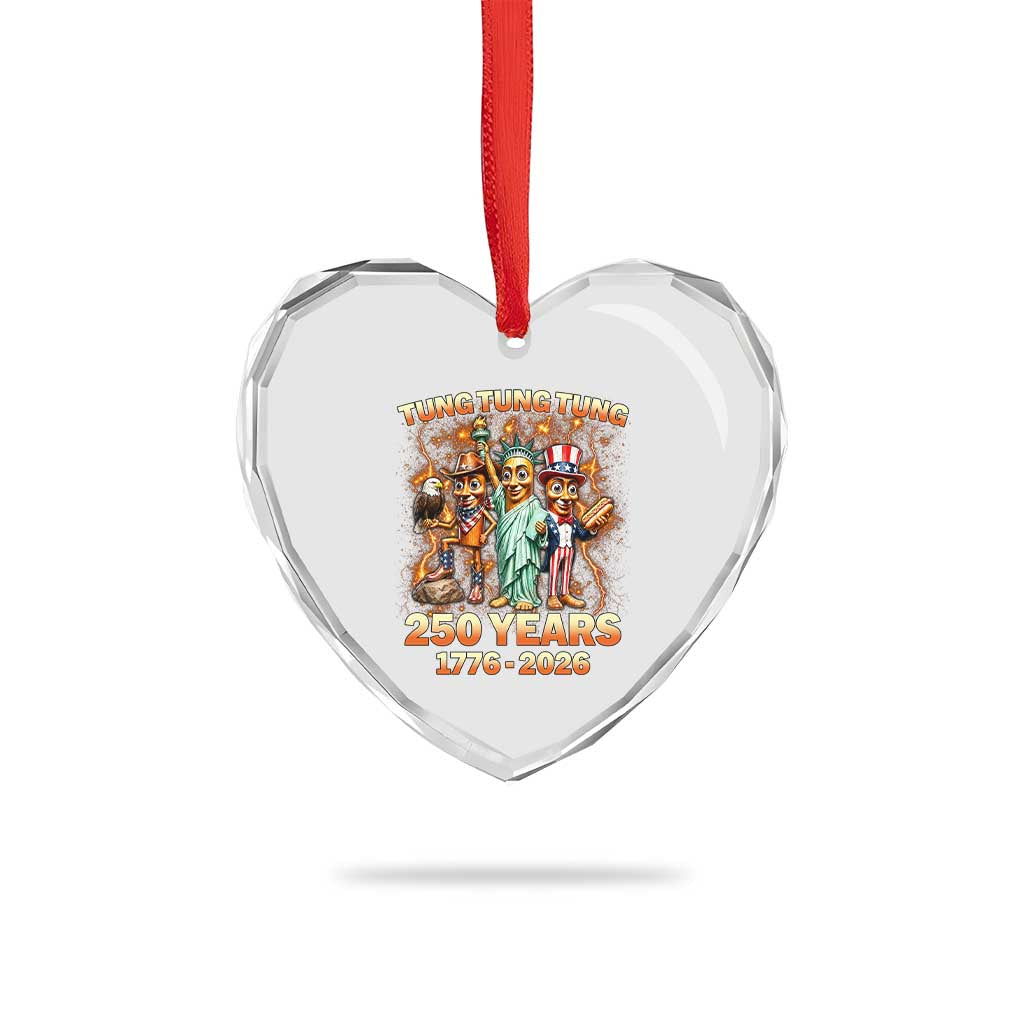 Tung Tung Tung Sahur 250 Years American Heart Crystal Glass Ornament Funny Brainrot Meme 4th of July