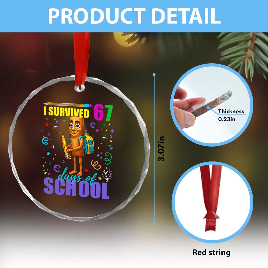 Tung Tung Tung Sahur I Survived 67 Days of School Crystal Glass Ornament Funny Six Seven 6 7 Meme Teacher Student - Wonder Print Shop