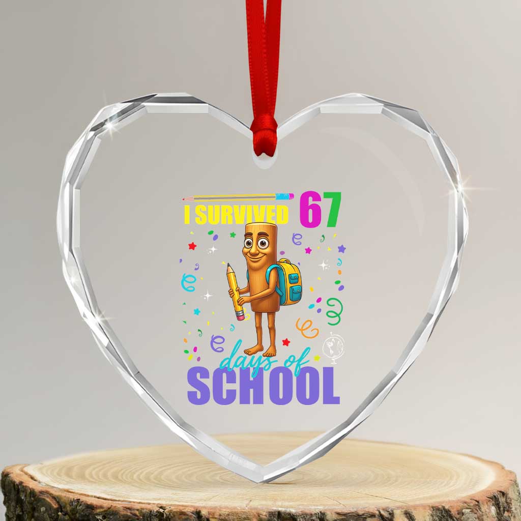 Tung Tung Tung Sahur I Survived 67 Days of School Heart Crystal Glass Ornament Funny Six Seven 6 7 Meme Teacher Student - Wonder Print Shop