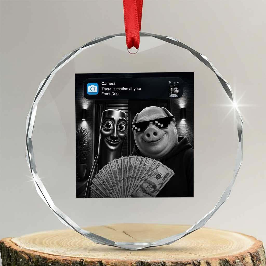 Tung Tung Tung Sahur John Pork Meme Brainrot Crystal Glass Ornament There Is Motion At Your Front Door