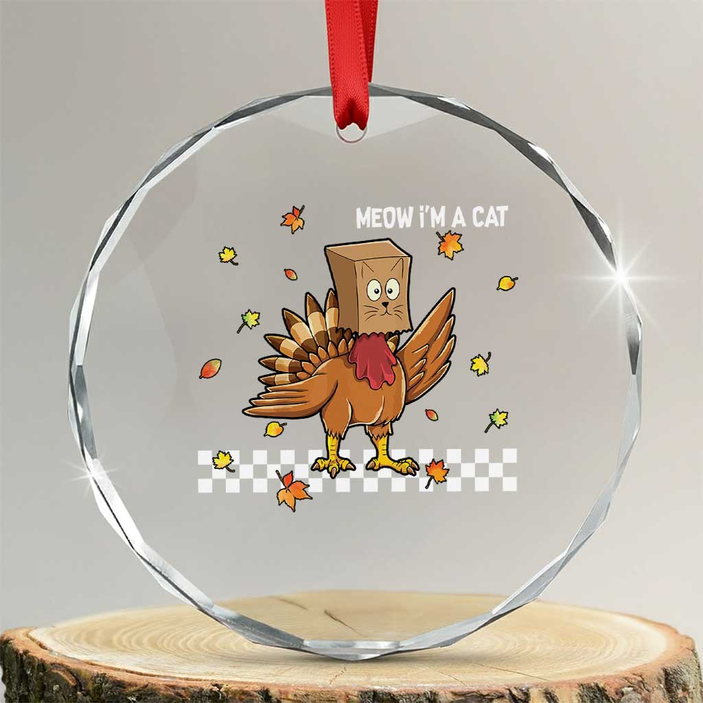 Turkey Cat Crystal Glass Ornament Funny Thanksgiving Meow - Wonder Print Shop