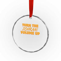 Turn The Volume Up Crystal Glass Ornament Zohran Mamdani - Wonder Print Shop