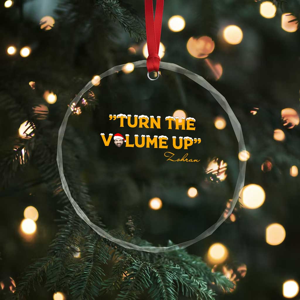 Turn The Volume Up Crystal Glass Ornament Zohran Mamdani Christmas - Wonder Print Shop