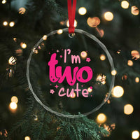 Two Birthday Girl Crystal Glass Ornament Pink 2nd Bday Im Two Cute