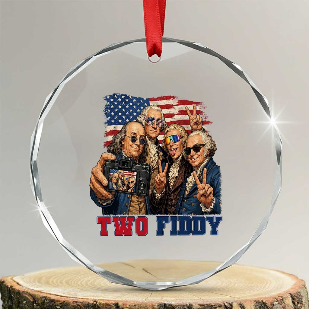 Two Fiddy 250th Anniversary Crystal Glass Ornament Funny Founding Father 4th of July