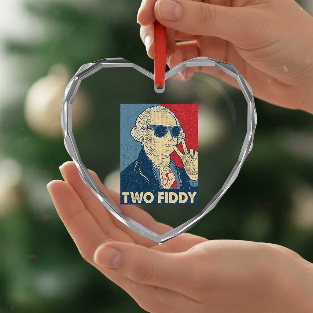 Two Fiddy George Washington 250th Anniversary Heart Crystal Glass Ornament Funny 4th of July