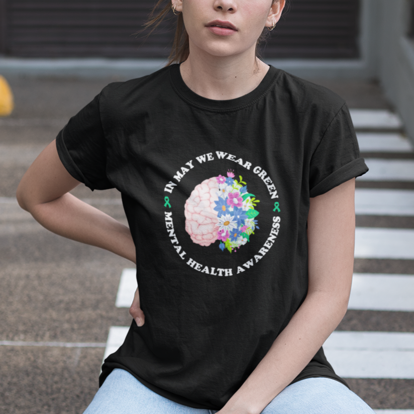 Mental Health Matters T Shirt Mental Health Matters In May We Wear Green Mental Health Awareness Floral Human Brain With Flowers - Wonder Print Shop