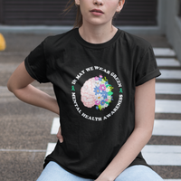 Mental Health Matters T Shirt Mental Health Matters In May We Wear Green Mental Health Awareness Floral Human Brain With Flowers - Wonder Print Shop