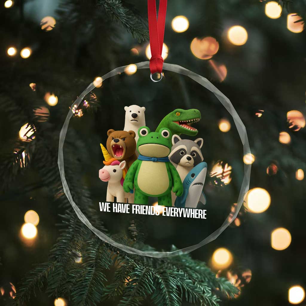 United Mascots Protest Crystal Glass Ornament We Have Friends Everywhere - Wonder Print Shop