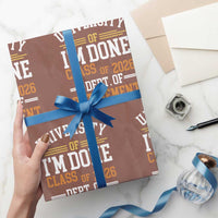 University Of I Am Done Class Of 2026 Wrapping Paper Roll Funny Retired Teacher