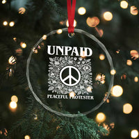 Unpaid Peaceful Protester Crystal Glass Ornament Political Demonstration
