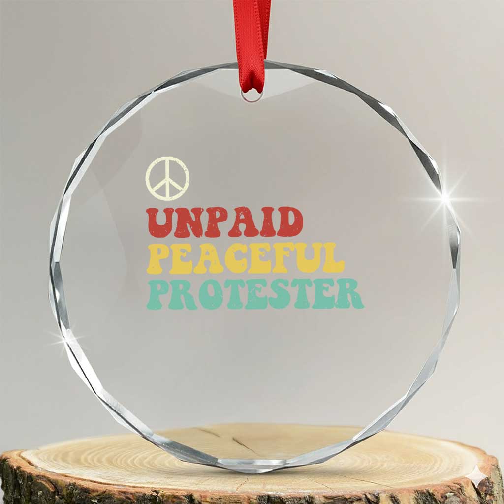 Unpaid Peaceful Protester Crystal Glass Ornament Political Resistance Movement