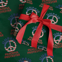Unpaid Peaceful Protester Wrapping Paper Roll Peace Sign Patriotic US Flag Political Protest