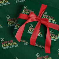 Unpaid Peaceful Protester Wrapping Paper Roll Political Resistance Movement