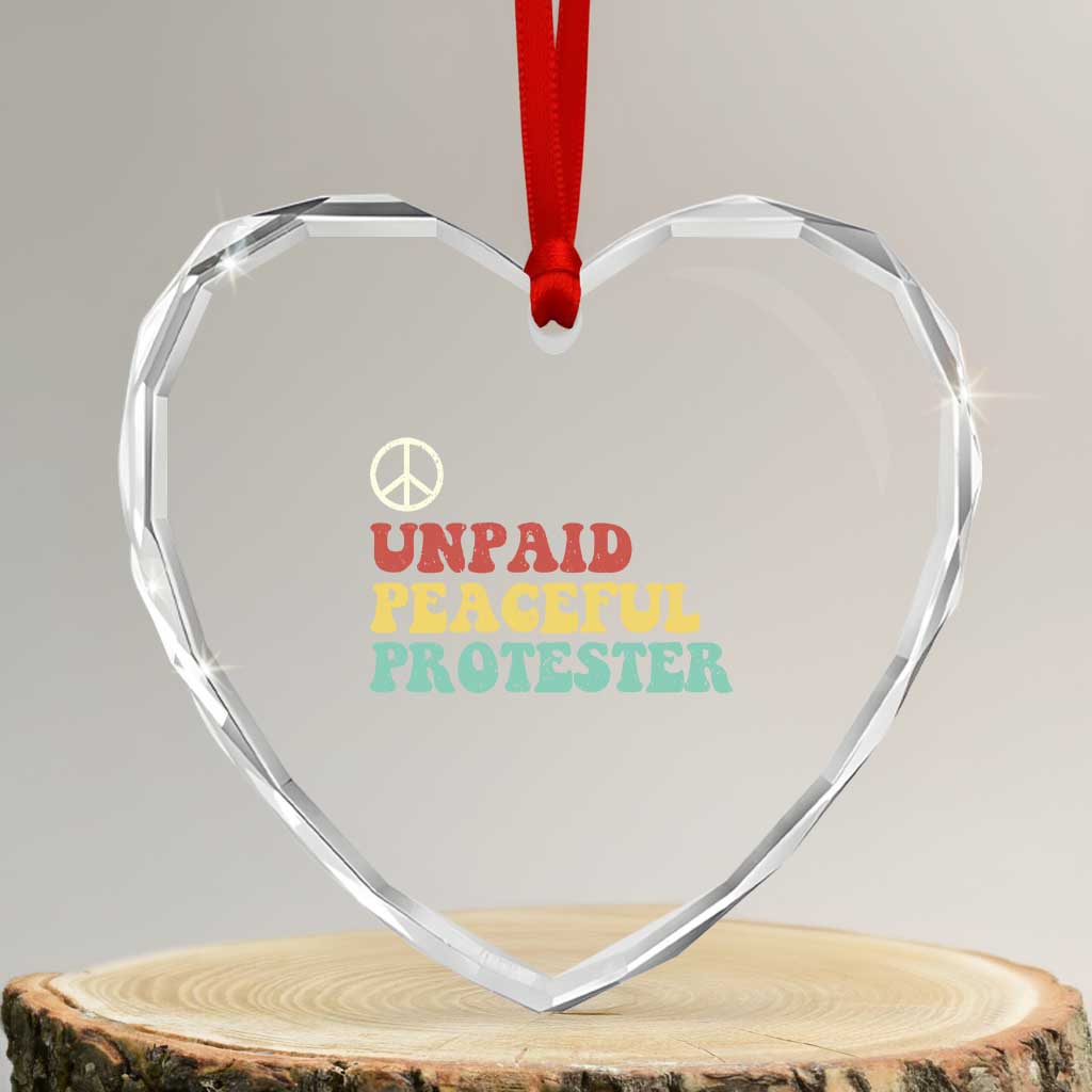 Unpaid Peaceful Protester Heart Crystal Glass Ornament Political Resistance Movement
