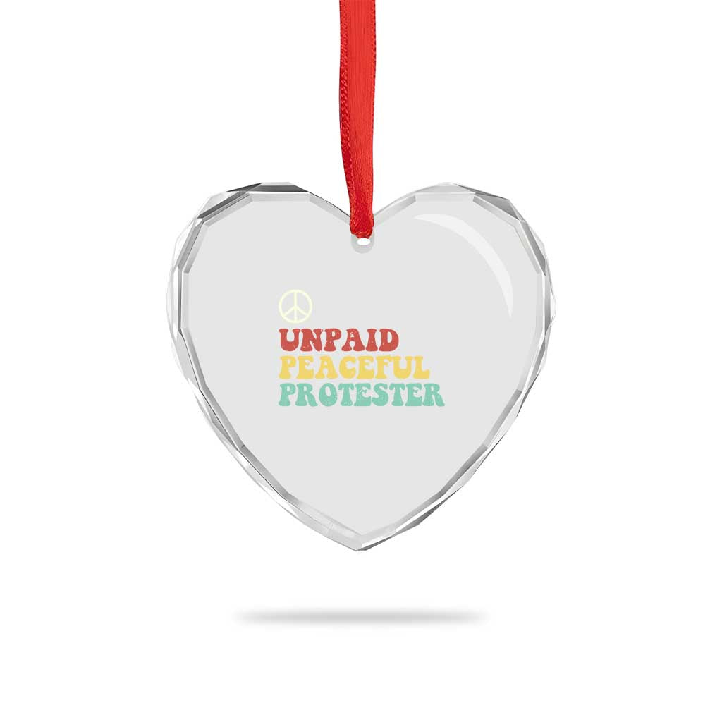 Unpaid Peaceful Protester Heart Crystal Glass Ornament Political Resistance Movement