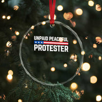 Unpaid Peaceful Protester Patriotic Stripe Crystal Glass Ornament American Flag Activist