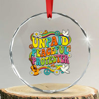 Unpaid Peaceful Protester Retro Hippie Rainbow Crystal Glass Ornament Flower Power Peace Activist
