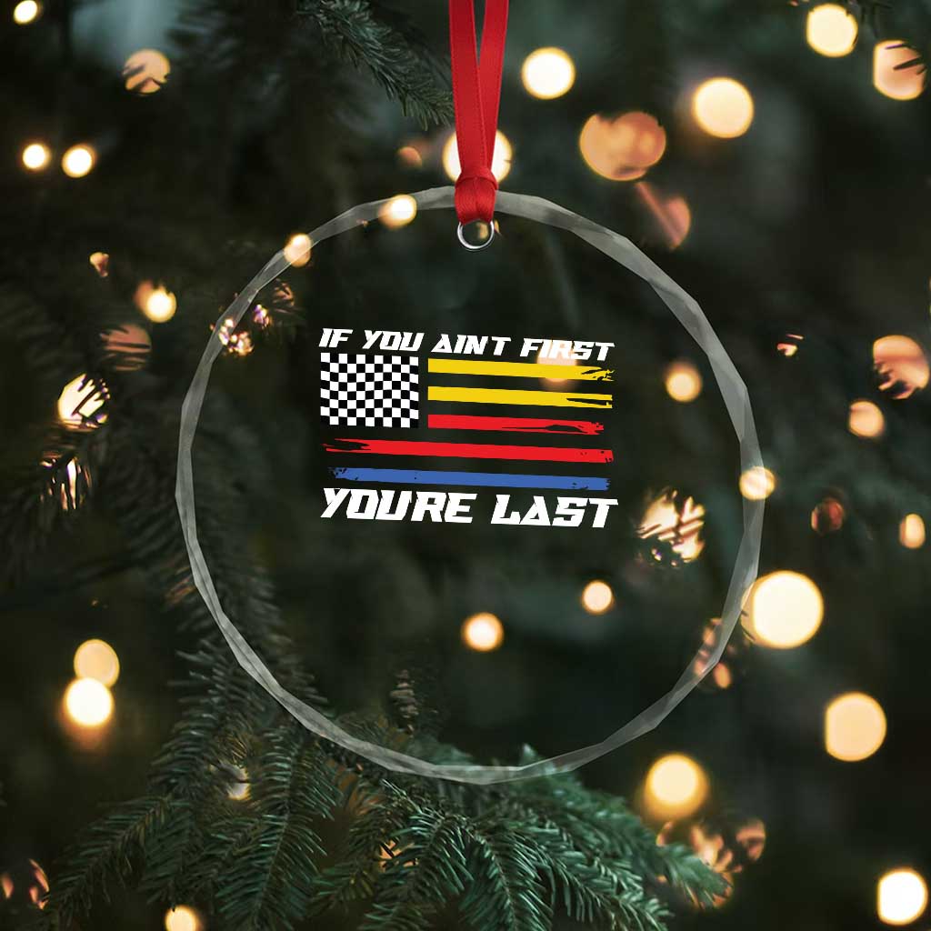 US Flag Car Racing Crystal Glass Ornament If You Aint First Youre Last Checkered Flag - Wonder Print Shop