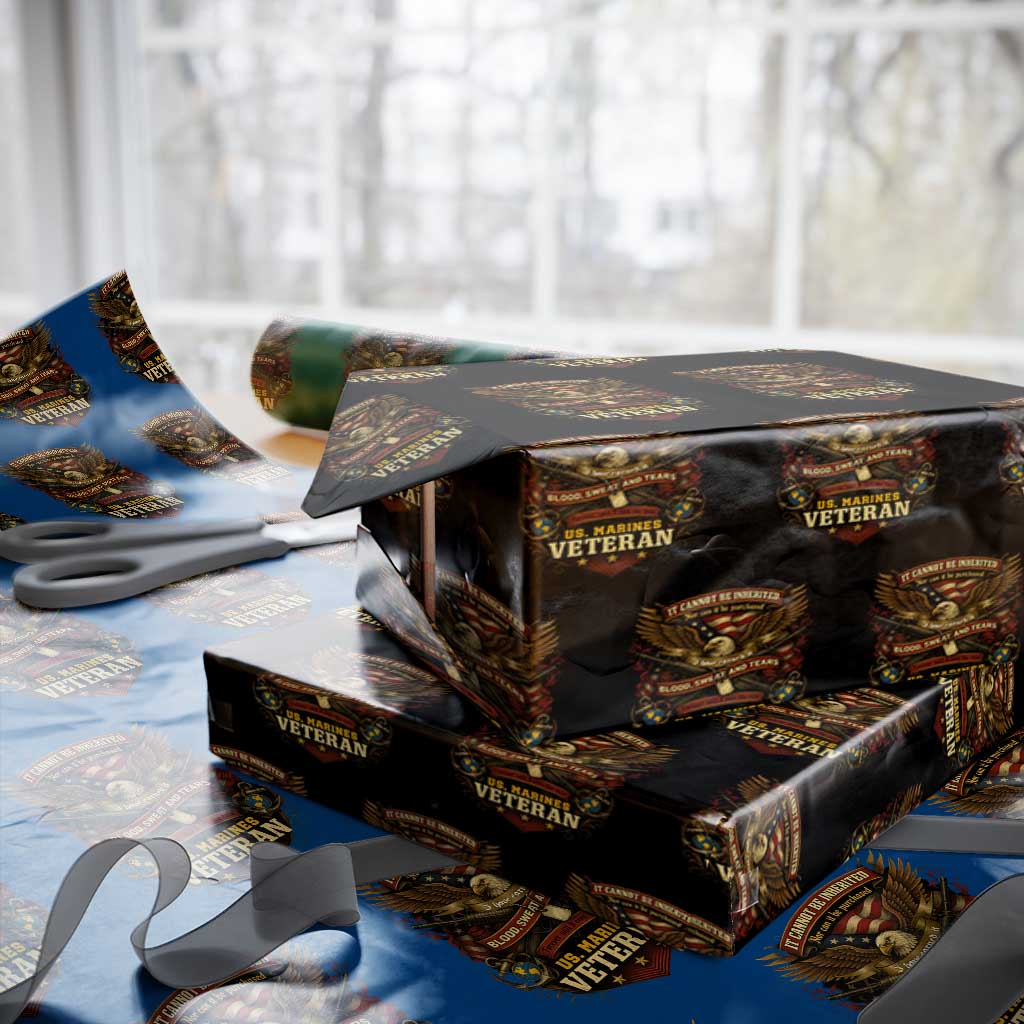 US Marines Veteran Wrapping Paper Roll It Cannot Be Inherited Nor Can It Be Purchased I Have Earned It - Wonder Print Shop