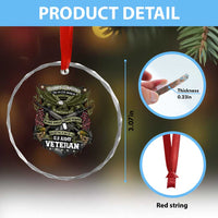 US Military Army Veteran Crystal Glass Ornament It Cannot Be Inherited Nor Can It Be Purchased I Have Earned It TS11