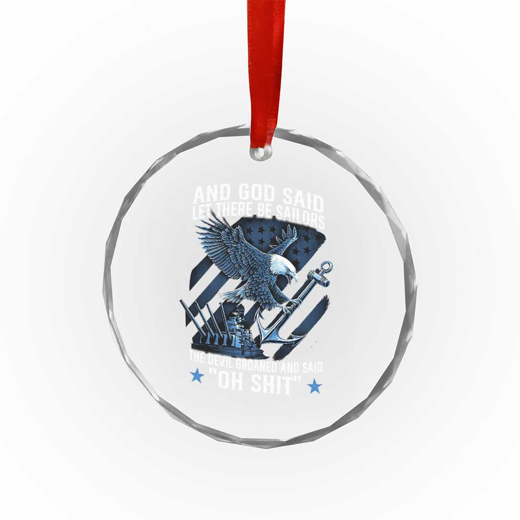 US Military Navy Sailor Crystal Glass Ornament And God Said Let There Be Sailors The Devil Groaned And Said TS11