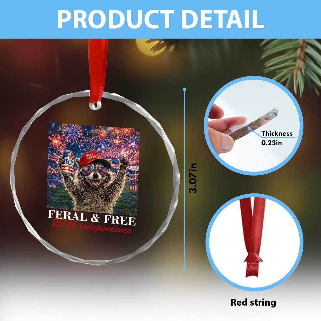 USA 250 Years Freedom Crystal Glass Ornament Feral and Free Funny Raccoon Driking Beer 4th of July