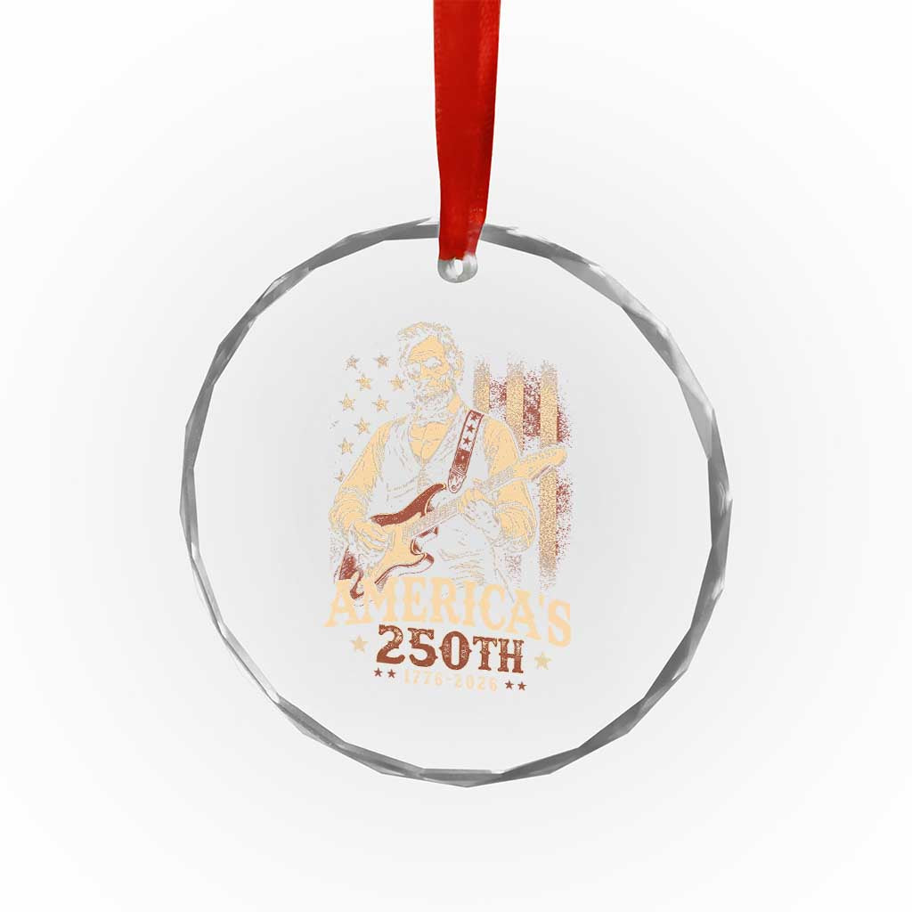 USA 250th 1776 to 2026 Rock Star Abraham Lincoln Crystal Glass Ornament Vintage Electric Guitar Player Patriotic Us Flag Semiquincentennial