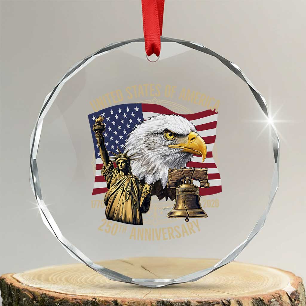 USA 250th Anniversary 1776 2026 4th of July Crystal Glass Ornament Patriotic Eagle Liberty Bell Statue of Liberty Graphic