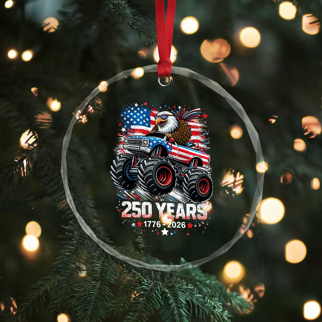 USA 250th Anniversary 250 Years 1776 2026 Monster Truck Eagle Crystal Glass Ornament