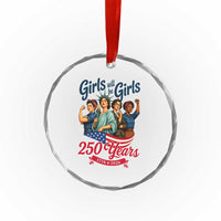 USA 250th Anniversary Feminist Crystal Glass Ornament Girls Will Be Girls