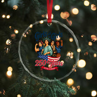 USA 250th Anniversary Feminist Crystal Glass Ornament Girls Will Be Girls