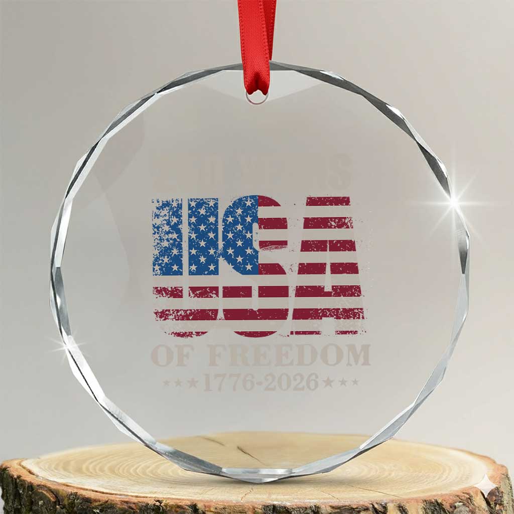 USA Flag 250 Years of Freedom Crystal Glass Ornament Vintage Patriotic 1776 to 2026 Semiquincentennial - Wonder Print Shop