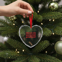 Usually You Not Stupid Why Stupid Question Heart Crystal Glass Ornament Funny Space Quote Sci Fi Book