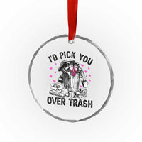 Valentine Racoon Trash Panda Crystal Glass Ornament I Would Pick You Over Trash