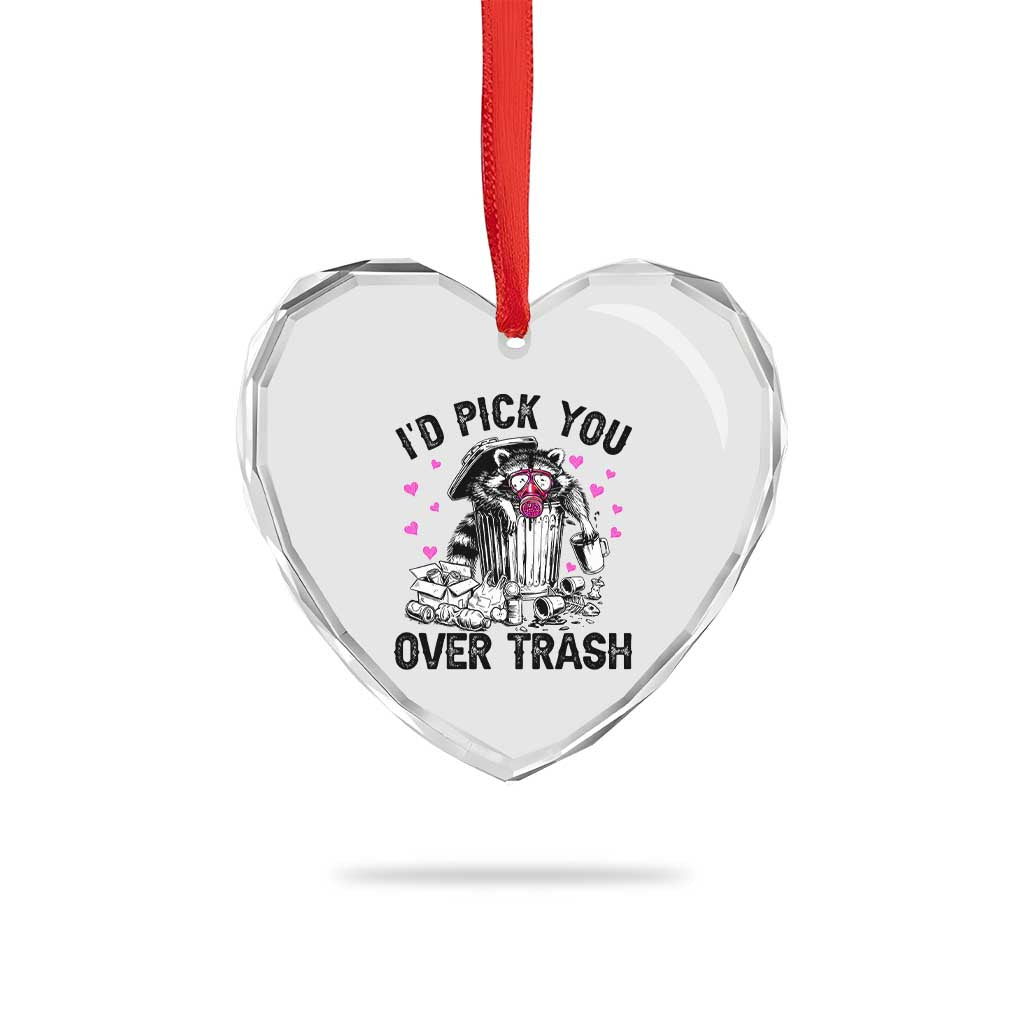 Valentine Racoon Trash Panda Heart Crystal Glass Ornament I Would Pick You Over Trash