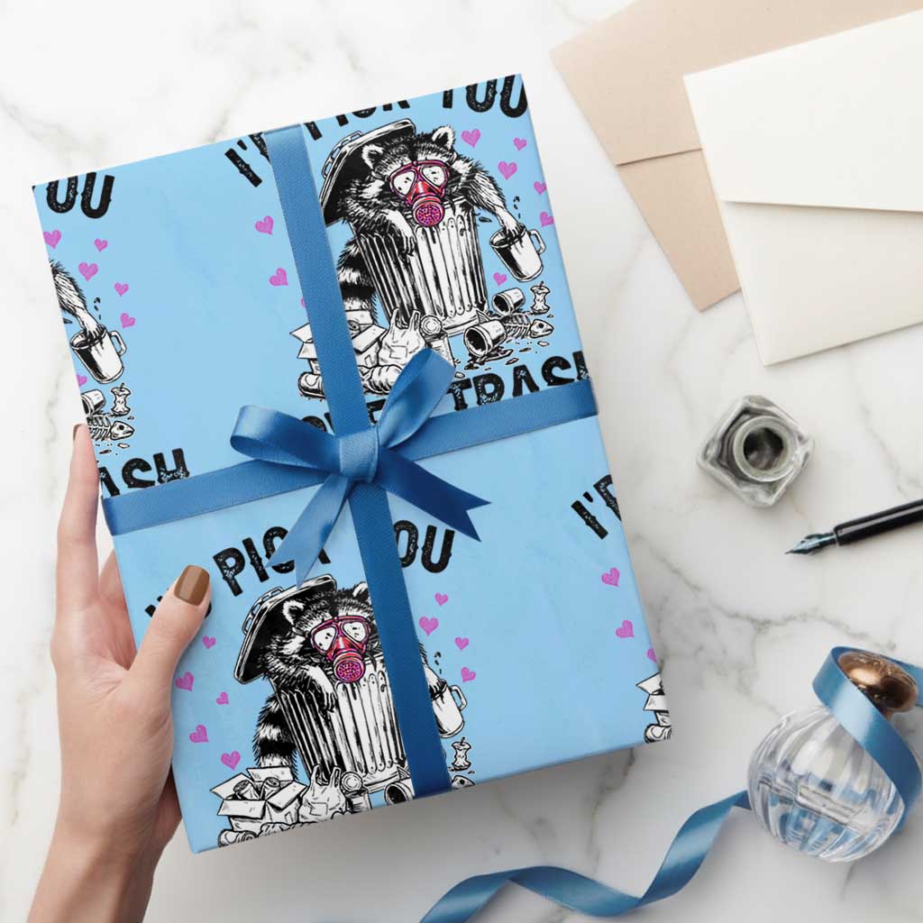Valentine Racoon Trash Panda Wrapping Paper Roll I Would Pick You Over Trash