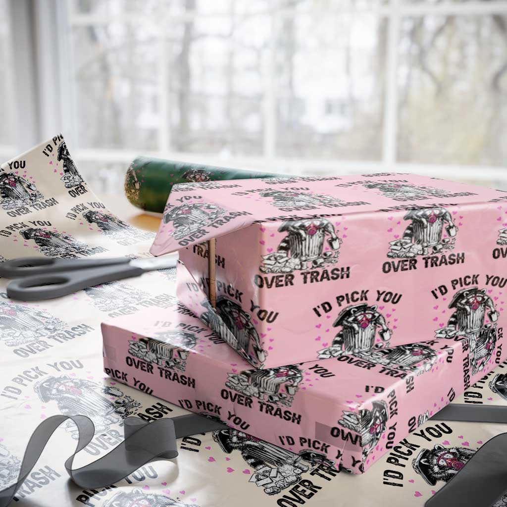 Valentine Racoon Trash Panda Wrapping Paper Roll I Would Pick You Over Trash