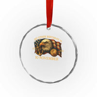 Veteran 250th Anniversary Crystal Glass Ornament My Other Birthday Is 10 November 1775 TS10