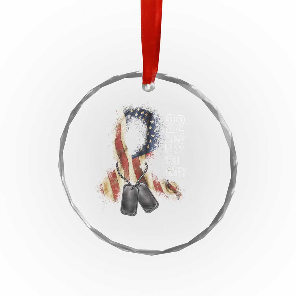 Veteran Suicide Awareness Crystal Glass Ornament 22 A Day Is 22 Too Many American Flag Ribbon - Wonder Print Shop