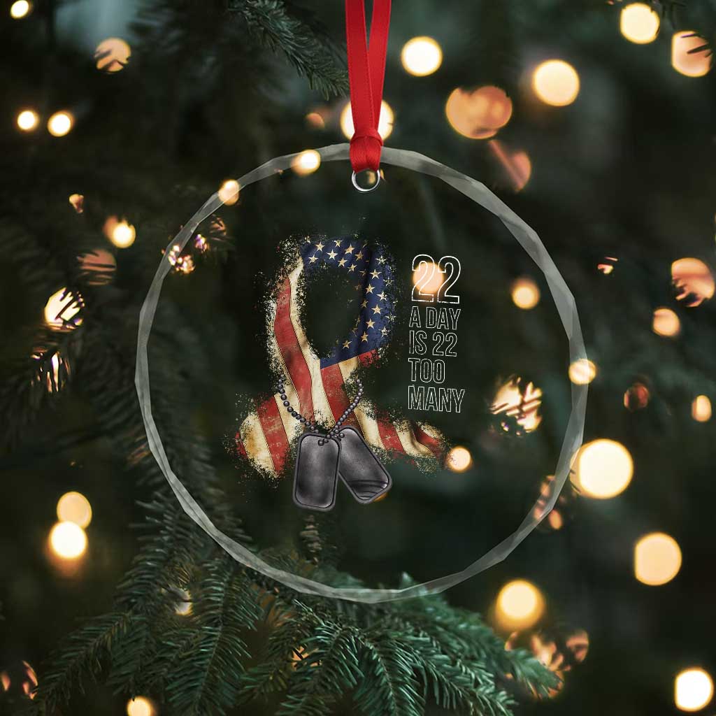 Veteran Suicide Awareness Crystal Glass Ornament 22 A Day Is 22 Too Many American Flag Ribbon - Wonder Print Shop